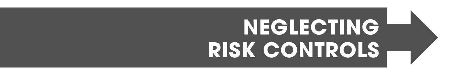 Neglecting risk controls in your prop firm